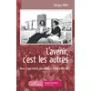 Image de L'Avenir c'est les autres Georges Millot (Auteur)