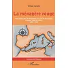 Image de La ménagère rouge : une famille dans la tourmente des exils et des exodes : Espagne, Algérie, France, 1887-1962 en occasion ou reconditionné