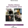 Image de Cette Chine qui n'existe plus Marcel Cassou (Auteur)