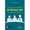 Image de Introduction à la didactique du discours oral en classe de français Robert Akilimali Handjinga (Auteur)