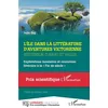 Image de L'île dans la littérature d'aventures victorienne Julie Gay (Auteur)