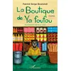 Image de La boutique de Ya foufou Patrick-Serge Boutsindi (Auteur), Sue Levy (Illustration)