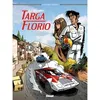 Image de La Dernière Targa Florio Vincent Dugomier (Auteur), Jean-Marc Krings (Dessinateur)
