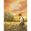 Image de Les Seigneurs de la terre - Tome 01 Fabien Rodhain (Auteur), Luca Malisan (Dessinateur), Pierre Rabhi (Préface)