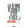 Image de La bande dessinée, c'est facile - NE Gilbert Bouchard (Auteur)