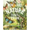 Image de Mon livre nature tout en un Collectif (Auteur)