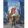 Image de Shadow banking tome 5