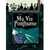Image de Ma vie posthume - intégrale