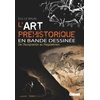 Image de L'art préhistorique en BD - intégrale