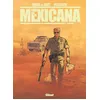 Image de Mexicana - Intégrale Severin Mars (Auteur), Matz (Auteur), Gilles Mezzomo (Dessinateur), Céline Labriet (Coloriste)