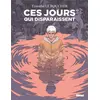 Image de Ces jours qui disparaissent (poche)