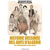 Image de Histoire dessinée des juifs d'Algérie
