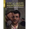 Image de Avec le groupe Manouchian : les immigrés dans la Résistance en occasion ou reconditionné
