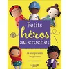 Image de Petits héros au crochet : 20 amigurumis inspirants en occasion ou reconditionné