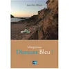 Image de Marguerite Diamant Bleu ! Mejean Jean-Max (Auteur)