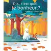 Image de Dis, c'est quoi le bonheur ? en occasion ou reconditionné