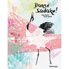 Image de Danse Sadako ! Cécile Benoist (Auteur), Nicolas Lacombe (Illustration)