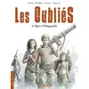 Image de Les Oubliés - histoire complète Jean-Philippe Derenne (Auteur), Philippe Bonifay (Auteur), Stéphane-Yves Barroux (Auteur), Anne Boinet (Auteur)