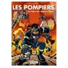Image de Les Pompiers Tome 8 - La Ligue Des Sapeurs-Héros Christophe Cazenove Christophe Cazenove - Stédo - Christian (Auteur)