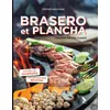 Image de Brasero et plancha : cuisiner sur une plaque : toutes les techniques, les meilleures recettes en occasion ou reconditionné