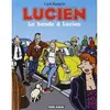 Image de Lucien - La bande à Lucien Frank Margerin (Auteur)