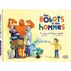Image de Des robots et des hommes : la robotique et l'intelligence artificielle en occasion ou reconditionné