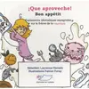 Image de Que aproveche ! Bon appétit. Expressions idiomatiques espagnoles sur le thème de la nourriture, Edition bilingue français-espagnol