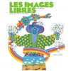 Image de Les images libres : dessiner pour l'enfant entre 1966 et 1986