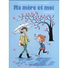 Image de Ma mère et moi Tome 8 : inséparables
