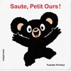 Image de Saute, Petit Ours! Yusuke Yonezu (Auteur)