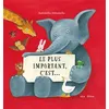 Image de Le plus important, c'est... Antonella Abbatiello (Illustration), Abbatiello antone. (Auteur)