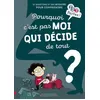 Image de Pourquoi c'est pas moi qui décide de tout ? Stéphanie Duval (Auteur), Marie De Monti (Illustration)
