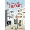Image de Touche pas à ma cité en occasion ou reconditionné