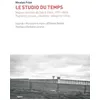 Image de Le Studio du temps Nicolas Frize (Auteur), Etienne Balibar (Préface)