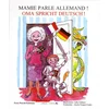 Image de Mamie parle allemand !. Oma spricht Deutsch ! en occasion ou reconditionné