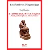 Image de La corde des francs-maçons : noeuds, métamorphoses et lacs d'amour en occasion ou reconditionné