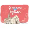 Image de Je découvre une église : Un livret ludique pour s'émerveiller