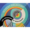 Image de Robert Delaunay : les couleurs en mouvement : livre animé en occasion ou reconditionné