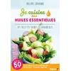 Image de Je cuisine aux huiles essentielles : des recettes saines et savoureuses en occasion ou reconditionné