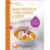Image de Huiles essentielles et eaux florales en cuisine Valérie Cupillard (Auteur)