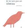 Image de Je ne suis pas un oiseau