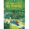 Image de La folle histoire des plantes : la BD qui ne raconte pas de salades. Vol. 1 en occasion ou reconditionné
