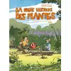 Image de La folle histoire des plantes Tome 2 : on se cultive sans se prendre le chou !
