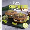 Image de Petits sandwichs entre amis : 45 recettes du monde entier, saines et gourmandes en occasion ou reconditionné