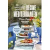 Image de Les savoureuses recettes du régime méditerranéen : cuisine facile pour protéger sa santé en occasion ou reconditionné