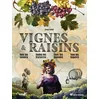 Image de Vignes & raisins : tous les savoirs, toutes les histoires, tous les pouvoirs, tous les espoirs en occasion ou reconditionné