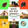 Image de Mais où est Momo ?. Vive les vacances : un livre où l'on cherche Momo et Boo en occasion ou reconditionné