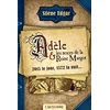 Image de Adèle et les noces de la reine Margot : 2015 le jour, 1572 la nuit... en occasion ou reconditionné