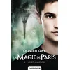 Image de La magie de Paris. Vol. 3. Ici et ailleurs en occasion ou reconditionné