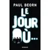 Image de Le Jour Où... Paul Beorn (Auteur)